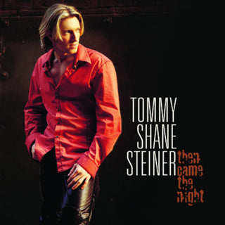the album cover for Tommy Steiner Shane - Then Came the Night