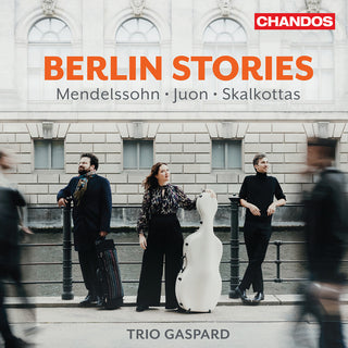 the album cover for Mendelssohn / Skalkottas / Trio Gaspard - Berlin Stories