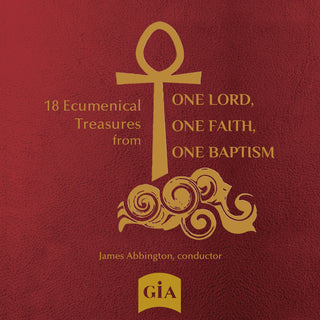 the album cover for Will Buthod  / One Baptism Choir - 18 Ecumenical Treasures From One Lord One Faith
