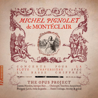 the album cover for Monteclair / Marsden / Gauthier - Concerts Pour La Flute Traversiere Avec La Basse