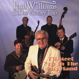 the album cover for Paul Williams - I'll Meet You in the Gloryland