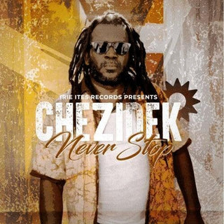 Chezidek- Never Stop