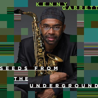 Kenny Garrett- Seeds From The Underground