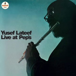 Yusef Lateef- Live At Pep's - Deluxe Gatefold 180-Gram Vinyl