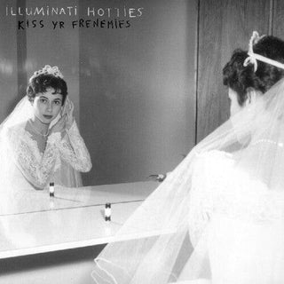 Illuminati Hotties- Kiss Yr Frenemies