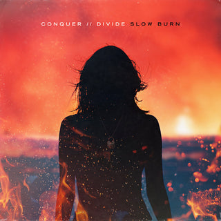 the album cover for Conquer Divide - Slow Burn