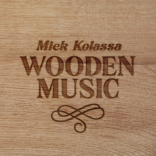 the album cover for Mick Kolassa - Wooden Music