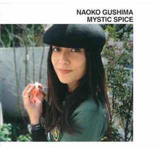 Naoko Gushima- Mystic Spice