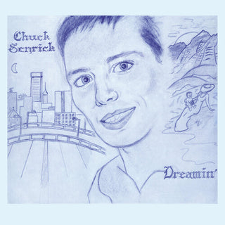 Chuck Senrick- Dreamin'