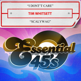 the album cover for Tim Whitsett - I Don't Care / Scalywag (Digital 45) (Mod)