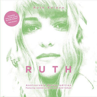 Ruth Koleva- R U T H - 10th Anniversary Deluxe Edition