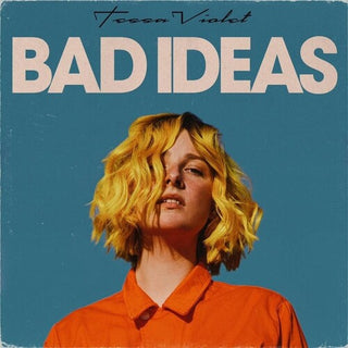 Tessa Violet- Bad Ideas - Lemonade