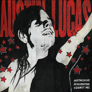 the album cover for Austin Lucas - Reinventing Against Me!