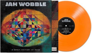 Jah Wobble- A Brief History Of Now - Orange