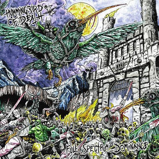 Hummingbird Of Death- Full Spectrum Dominance