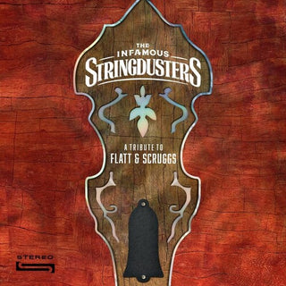 Infamous Stringdusters- A Tribute To Flatt & Scruggs