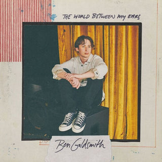 Ben Goldsmith- The World Between My Ears