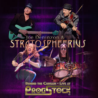 the album cover for Joe Deninzon  / Stratospheerius - Behind The Curtain - Live At Progstock (W/Dvd)
