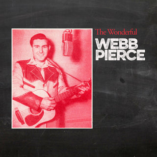 the album cover for Webb Pierce - Wonderful Webb Pierce (Mod)