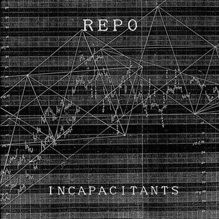 Incapacitants- Repo