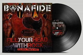 Bonafide- Fill Your Head With Rock - Old New Tried & True