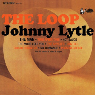 Johnny Lytle- Loop