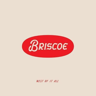 Briscoe- West Of It All