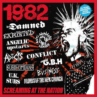 the album cover for 1982: Screaming At The Nation / Various - 1982: Screaming At The Nation / Various (Uk)