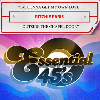 the album cover for Ritchie Paris - I'm Gonna Get My Own Love / Outside The Chapel Doo