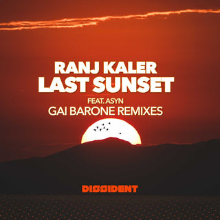 the album cover for Ranj Kaler  Featuring Asyn - Last Sunset (Gai Barone Remixes) (Mod)