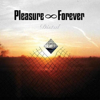 Pleasure Forever- Distal