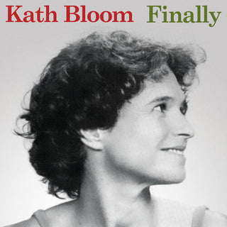 Kath Bloom- Finally (2023 Edition)