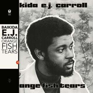 Baikida Carroll- Orange Fish Tears