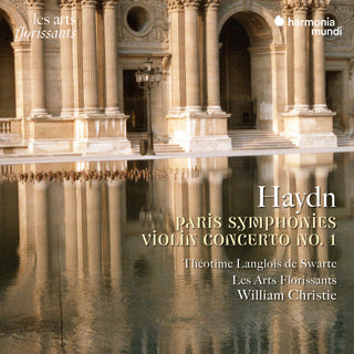 the album cover for Les Arts Florissants - Haydn: Paris Symphonies - Violin Concerto No. 1