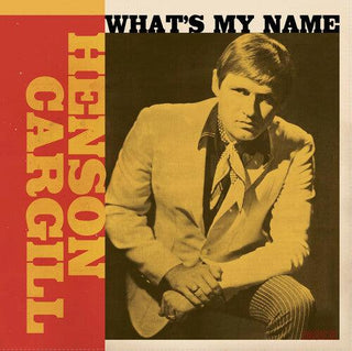 Henson Cargill- What's My Name (1967-1970) (Vinyl)