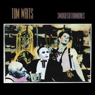 Tom Waits- Swordfishtrombones