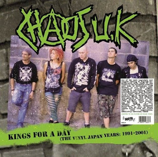 Chaos U.K.- Kings For A Day (The Vinyl Japan Years: 1991-2001)