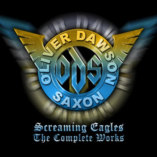 the album cover for Oliver Saxon /Dawson - Screaming Eagles: The Complete Works