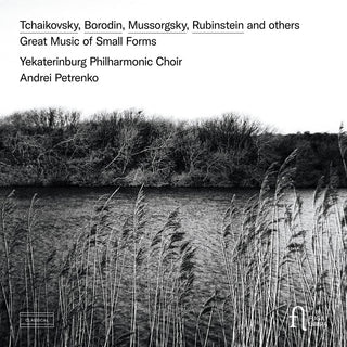the album cover for Petrenko / Yekaterinburg Philharmonic Choir - Great Music Of Small Forms