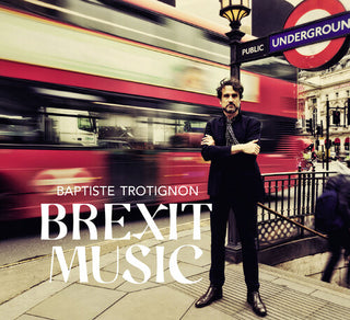 Baptiste Trotignon- Brexit Music