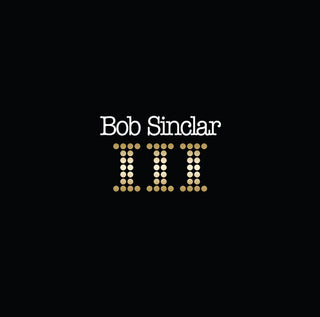 Bob Sinclar- III