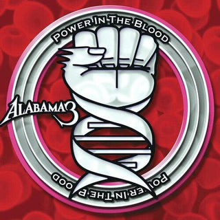 Alabama 3- Power In The Blood