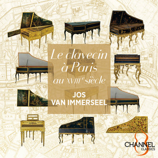 the album cover for Jos Immerseel  Van - Le Clavecin A Paris Au Xviiie Siecle