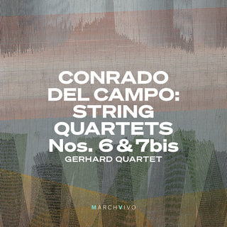 the album cover for Campo / Gerhard Quartet - String Quartets Nos. 6 & 7bis