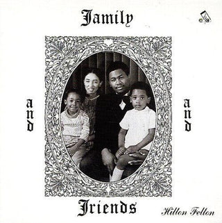 Hilton Felton- Family & Friends