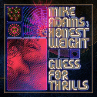 Mike Adams & His Honest Weight- Guess For Thrills