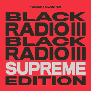 Robert Glasper- Black Radio III (Supreme Edition)