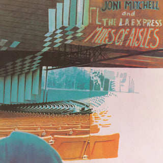 Joni Mitchell- Miles Of Aisles (2022 Remaster)