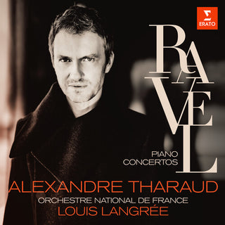 Alexandre Tharaud- Ravel: Piano Convertos