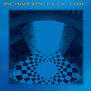 Bowery Electric- BOWERY ELECTRIC